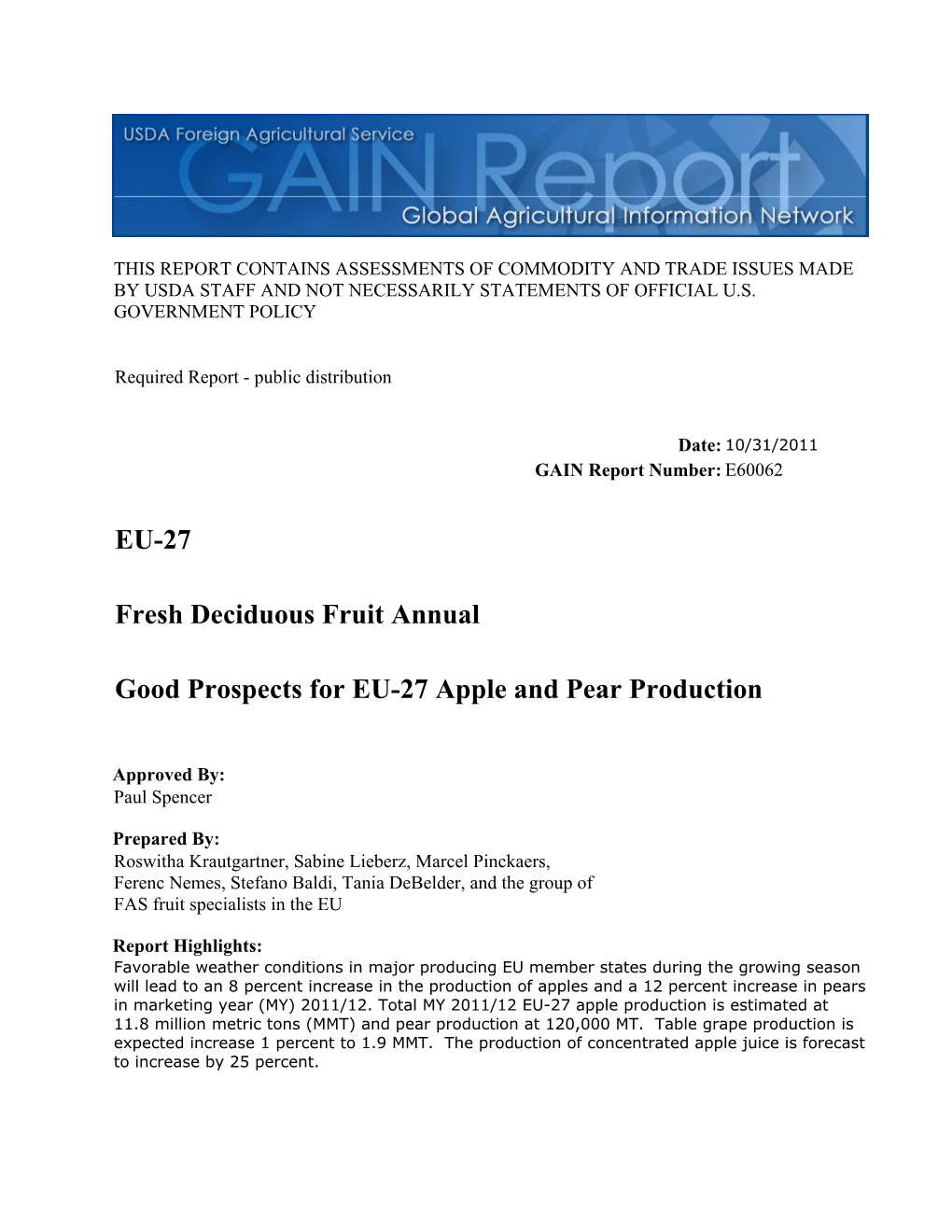 Good Prospects for EU-27 Apple and Pear Production Fresh Deciduous Fruit Annual EU-27