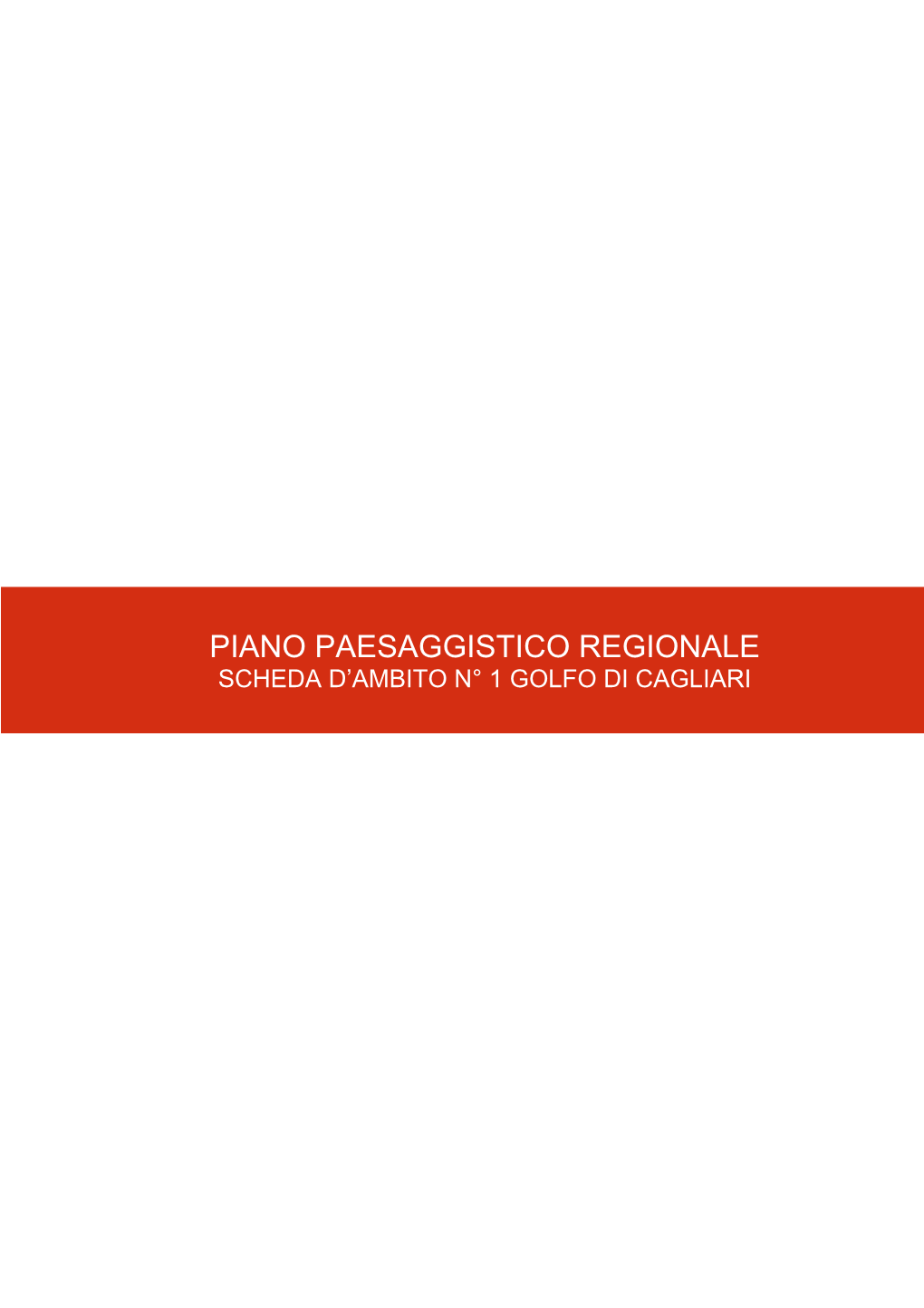 Piano Paesaggistico Regionale Scheda D’Ambito N° 1 Golfo Di Cagliari