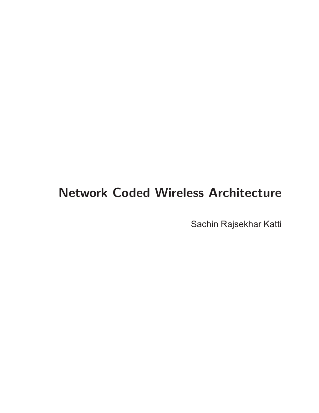 Network Coded Wireless Architecture