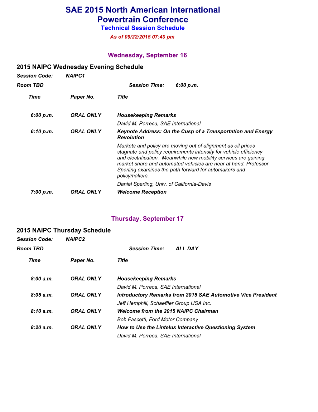 SAE 2015 North American International Powertrain Conference Technical Session Schedule As of 09/22/2015 07:40 Pm