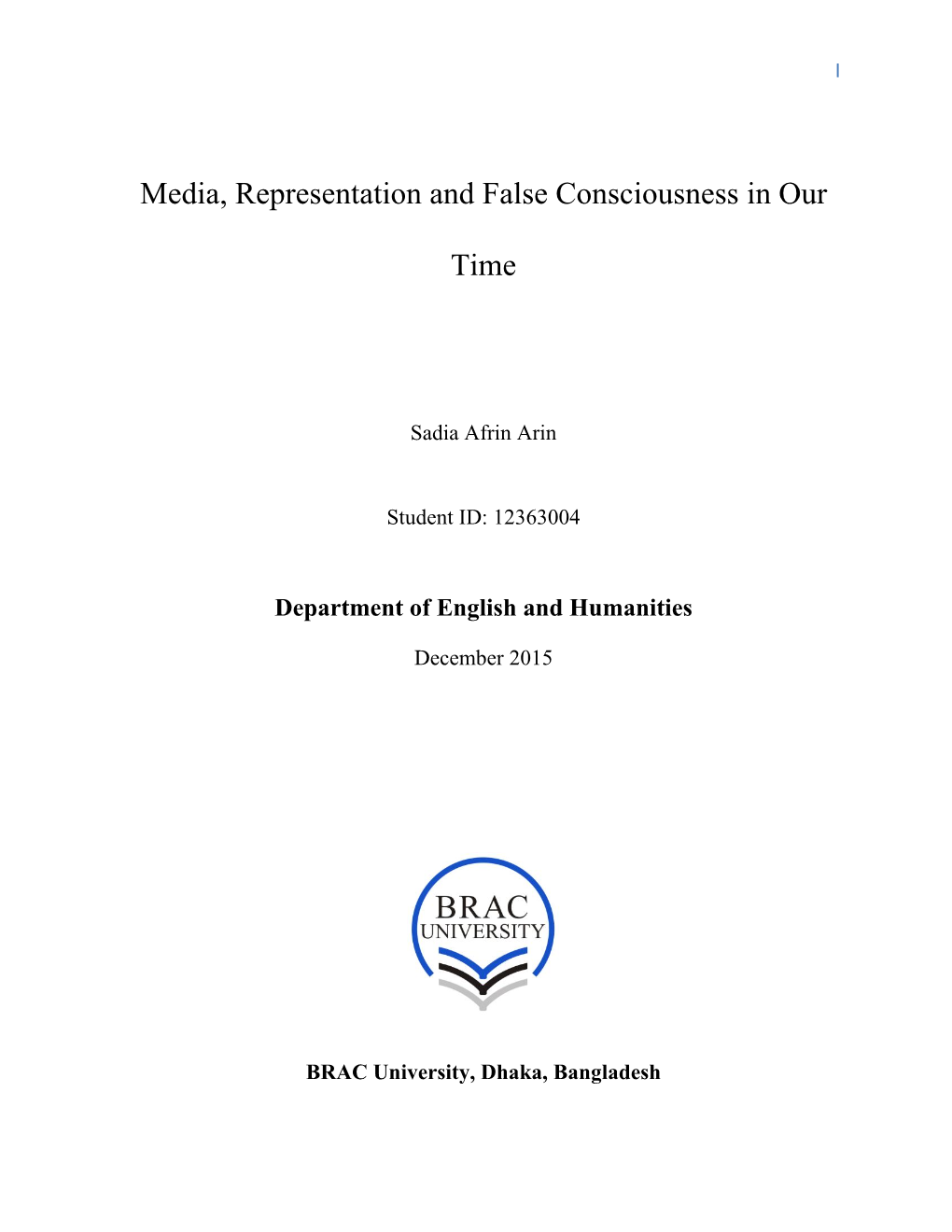 Media, Representation and False Consciousness in Our Time