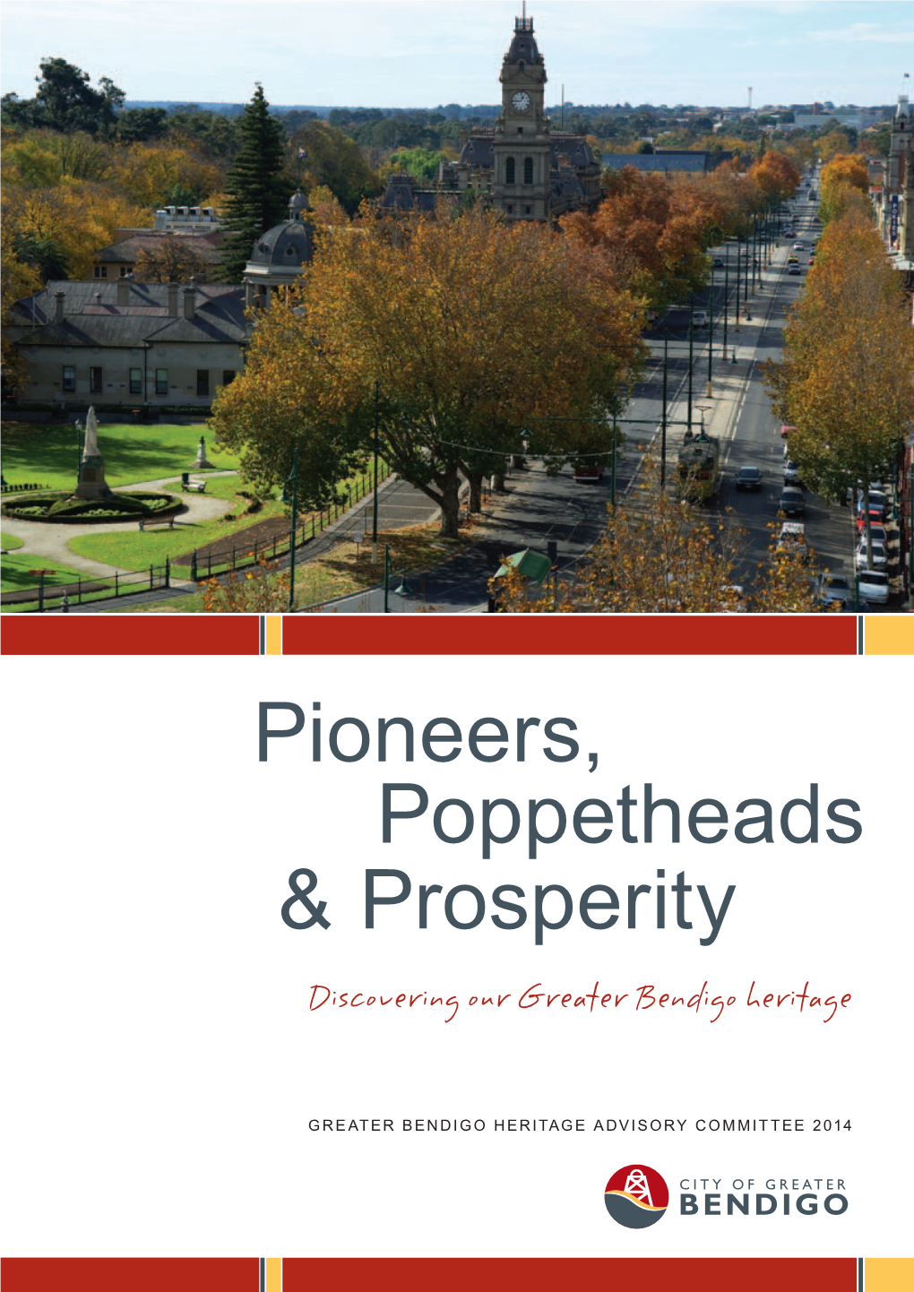 Pioneers, Poppetheads & Prosperity