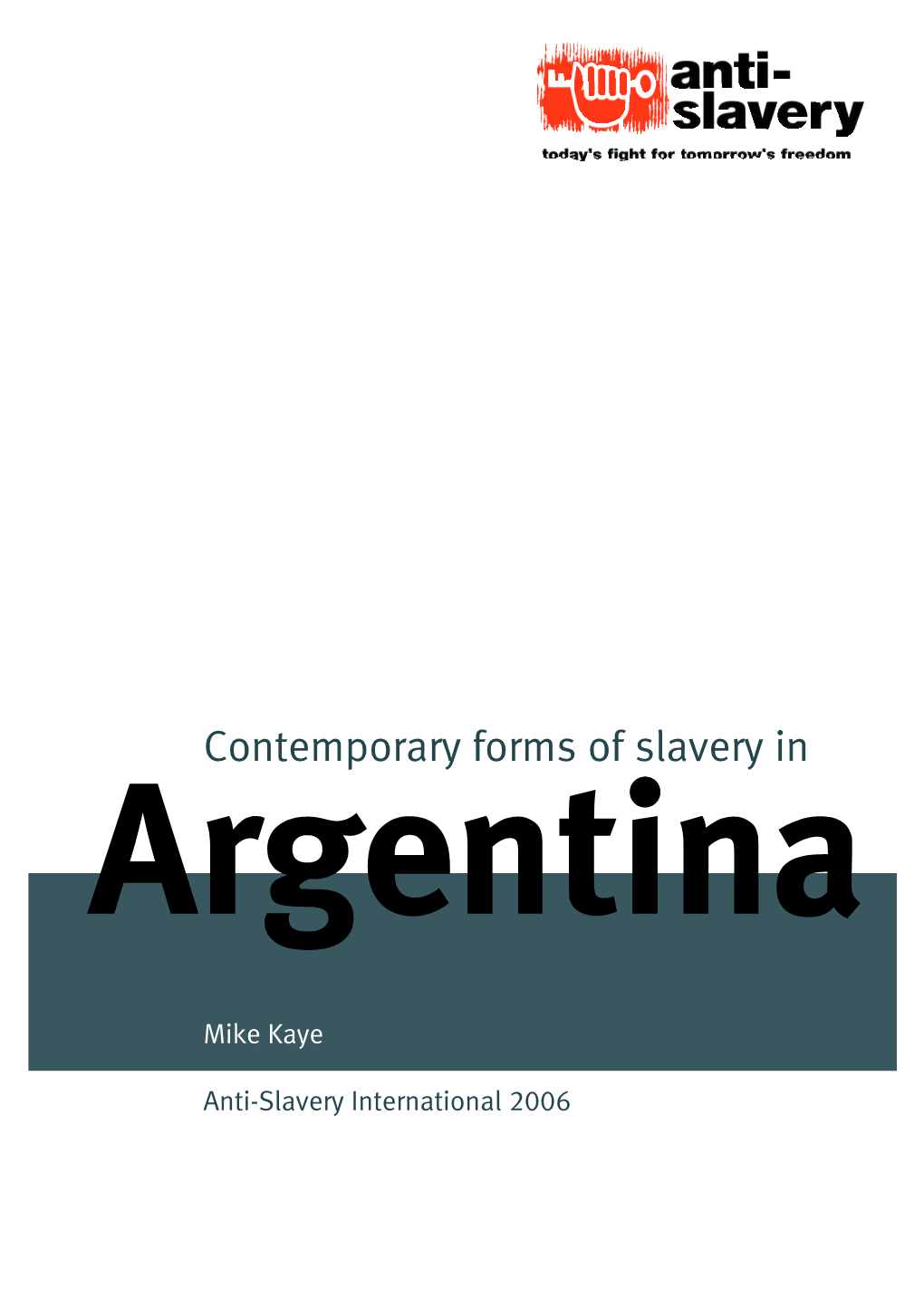 Contemporary Forms of Slavery in Argentina Contents