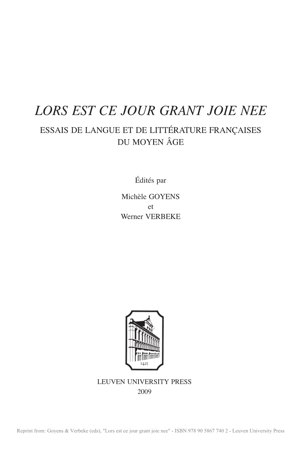 Lors Est Ce Jour Grant Joie Nee Essais De Langue Et De Littérature Françaises Du Moyen Âge