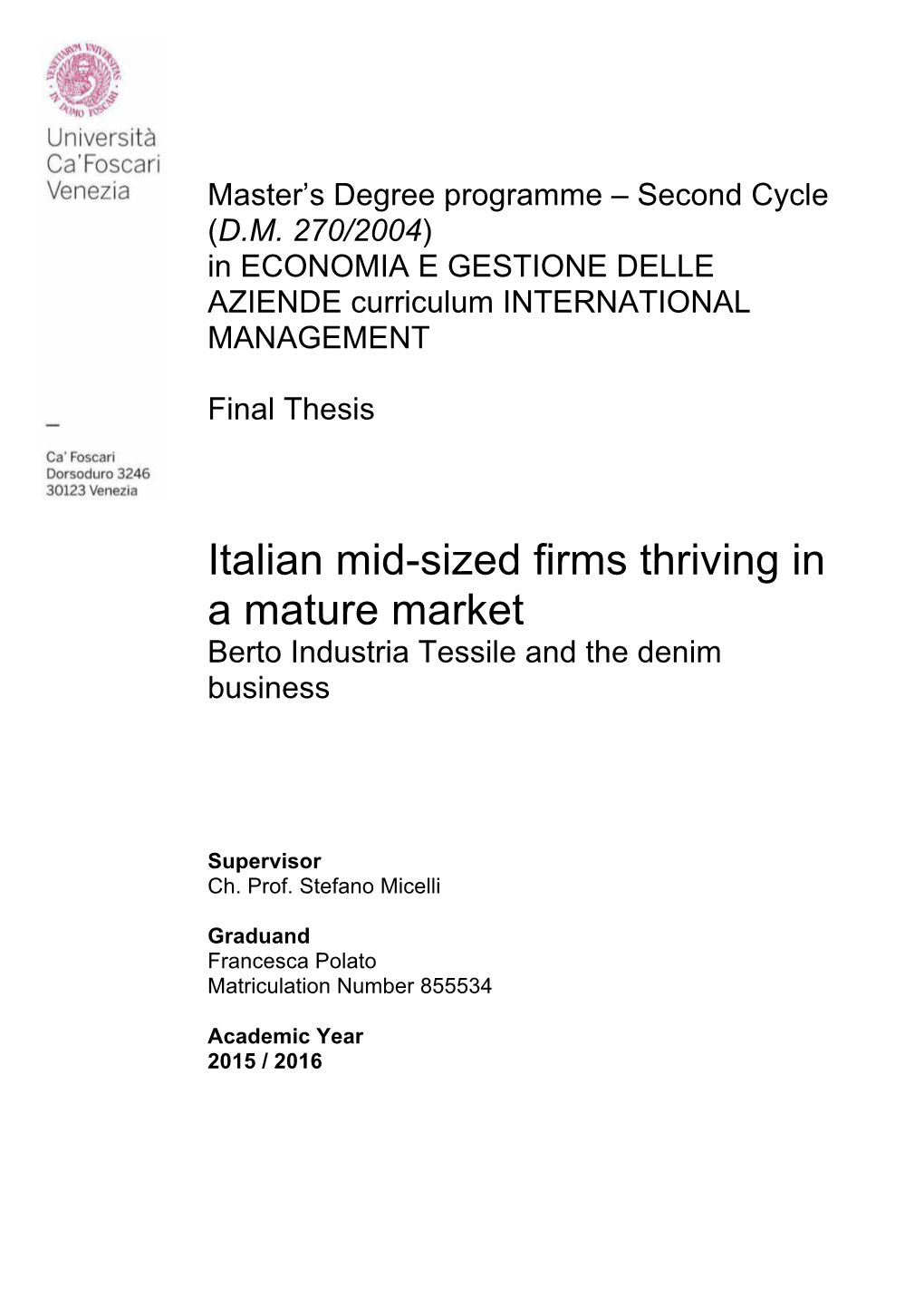 Italian Mid-Sized Firms Thriving in a Mature Market Berto Industria Tessile and the Denim Business