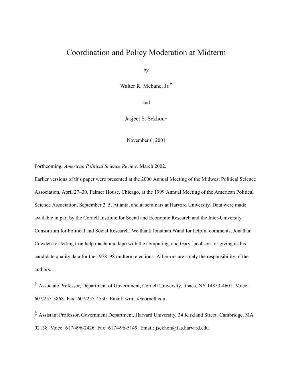 Coordination and Policy Moderation at Midterm