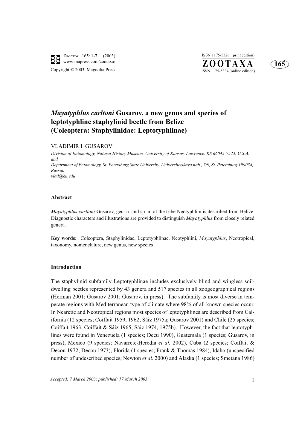 Zootaxa 165: 1-7 (2003) ISSN 1175-5326 (Print Edition) ZOOTAXA 165 Copyright © 2003 Magnolia Press ISSN 1175-5334 (Online Edition)