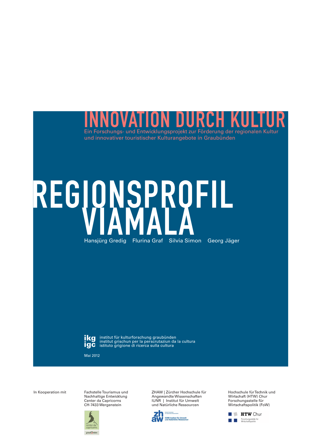 Regionsprofil Viamala. Innovation Durch Kultur