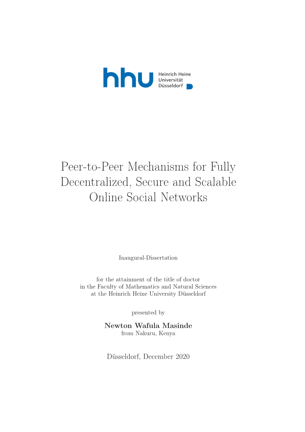 Peer-To-Peer Mechanisms for Fully Decentralized, Secure and Scalable Online Social Networks