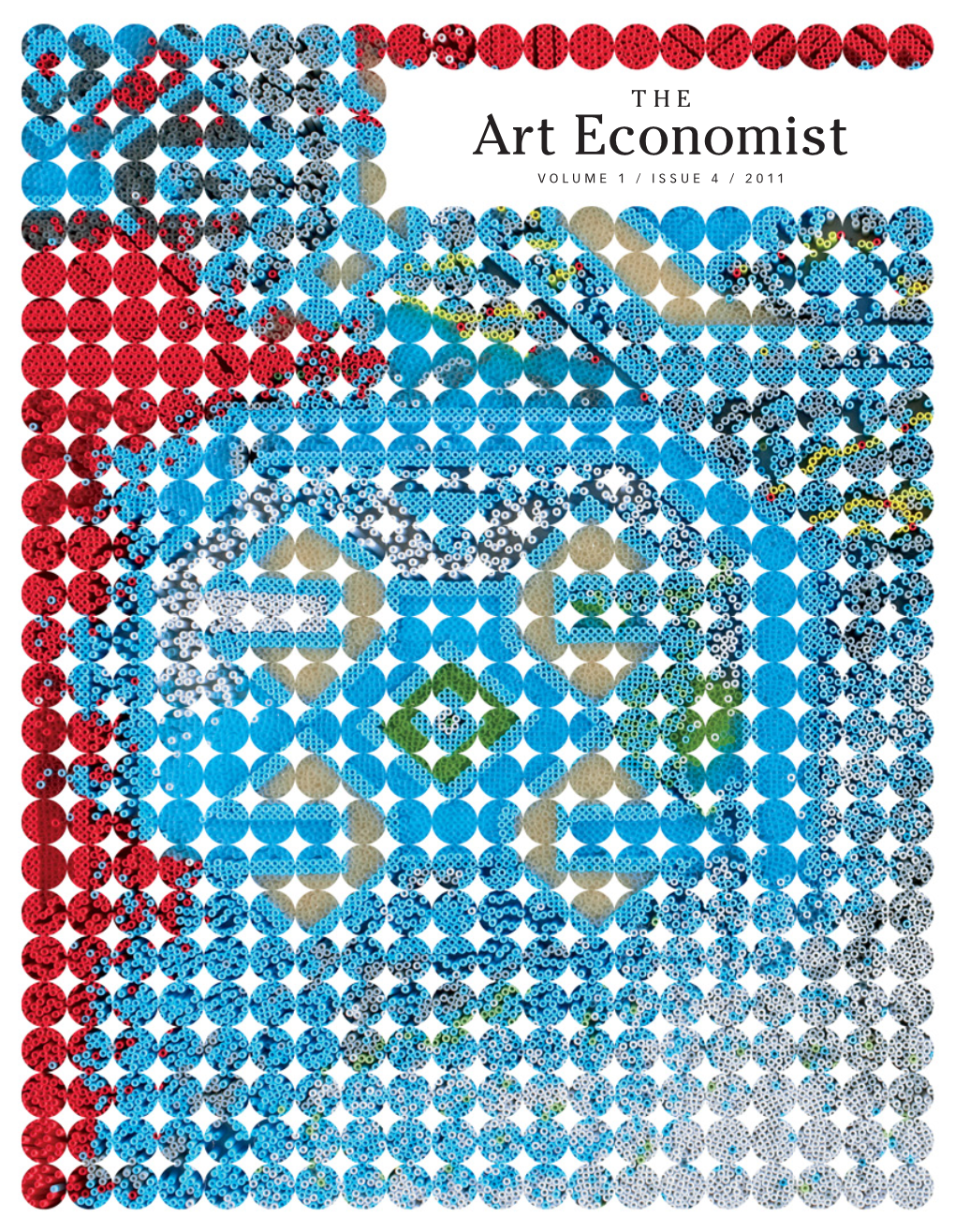 Art Economist VOLUME 1 / ISSUE 4 / 2011 THE