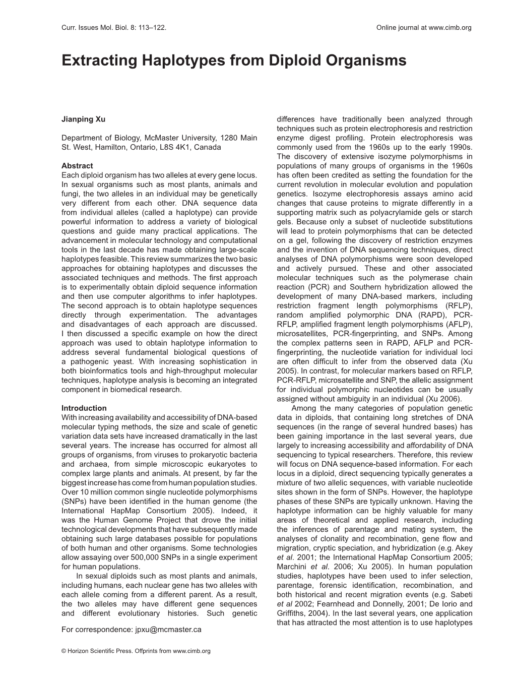 Extracting Haplotypes from Diploid Organisms