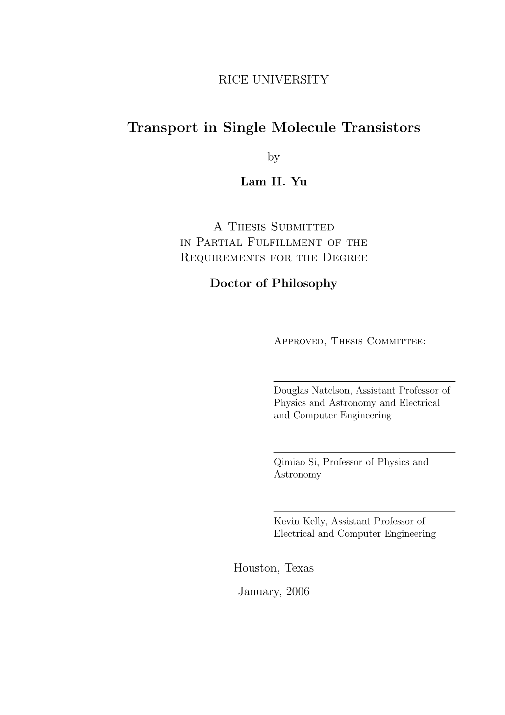 Transport in Single Molecule Transistors