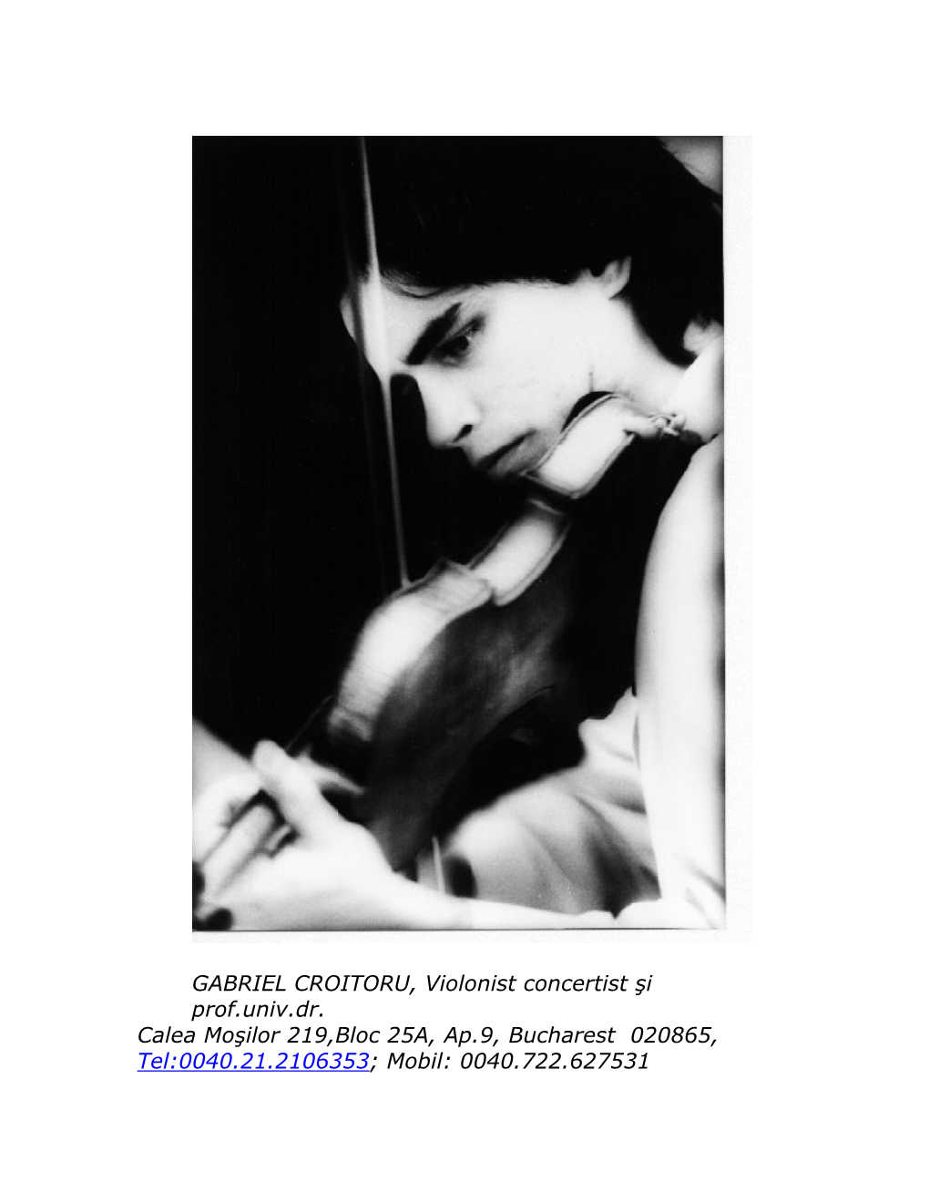 GABRIEL CROITORU, Violonist Concertist Şi Prof.Univ.Dr. Calea