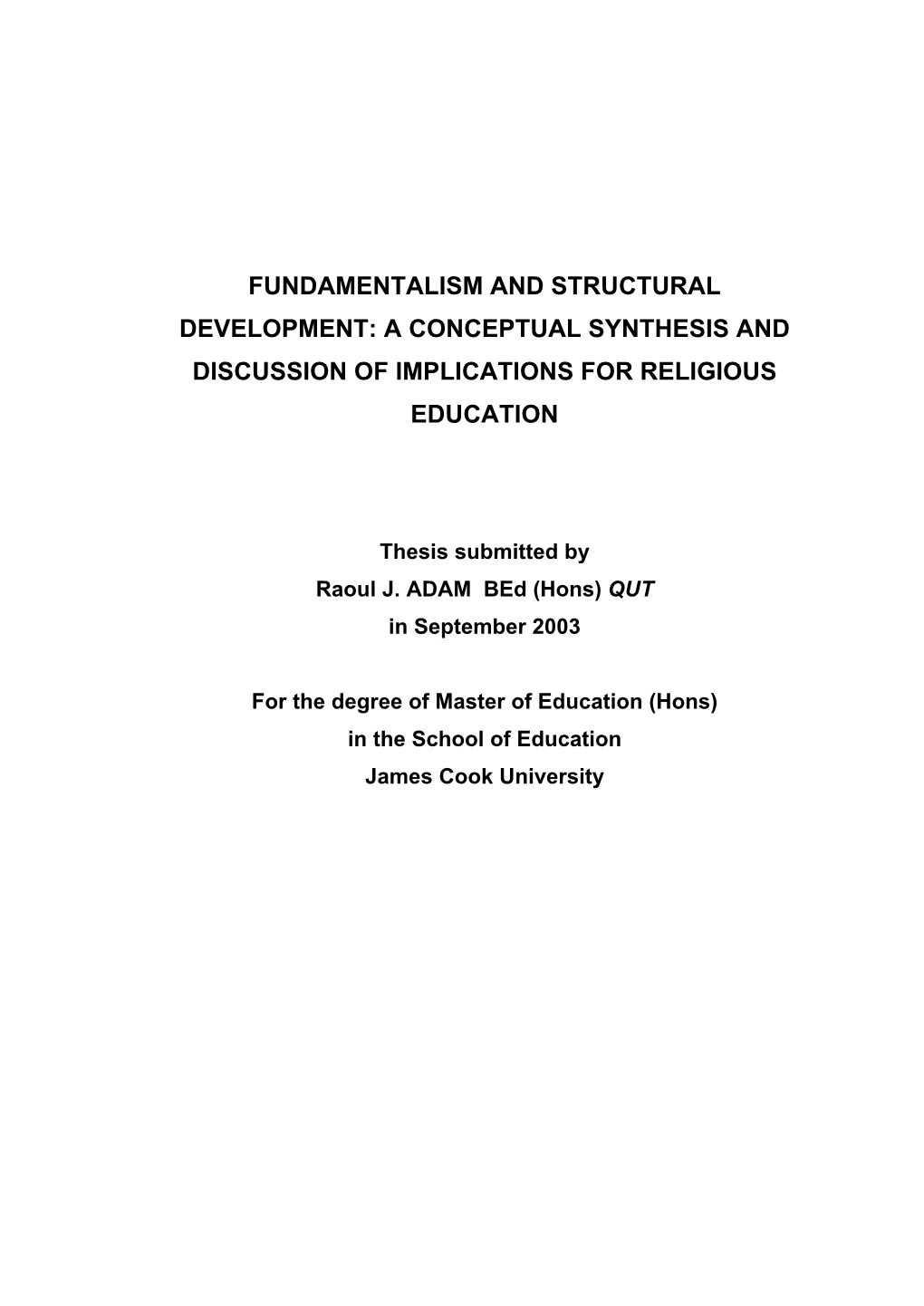 Fundamentalism and Structural Development in Education: A