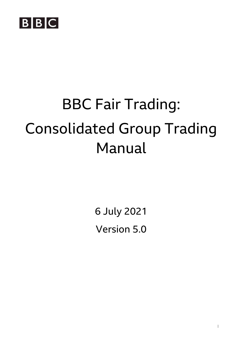 BBC Fair Trading: Consolidated Group Trading Manual