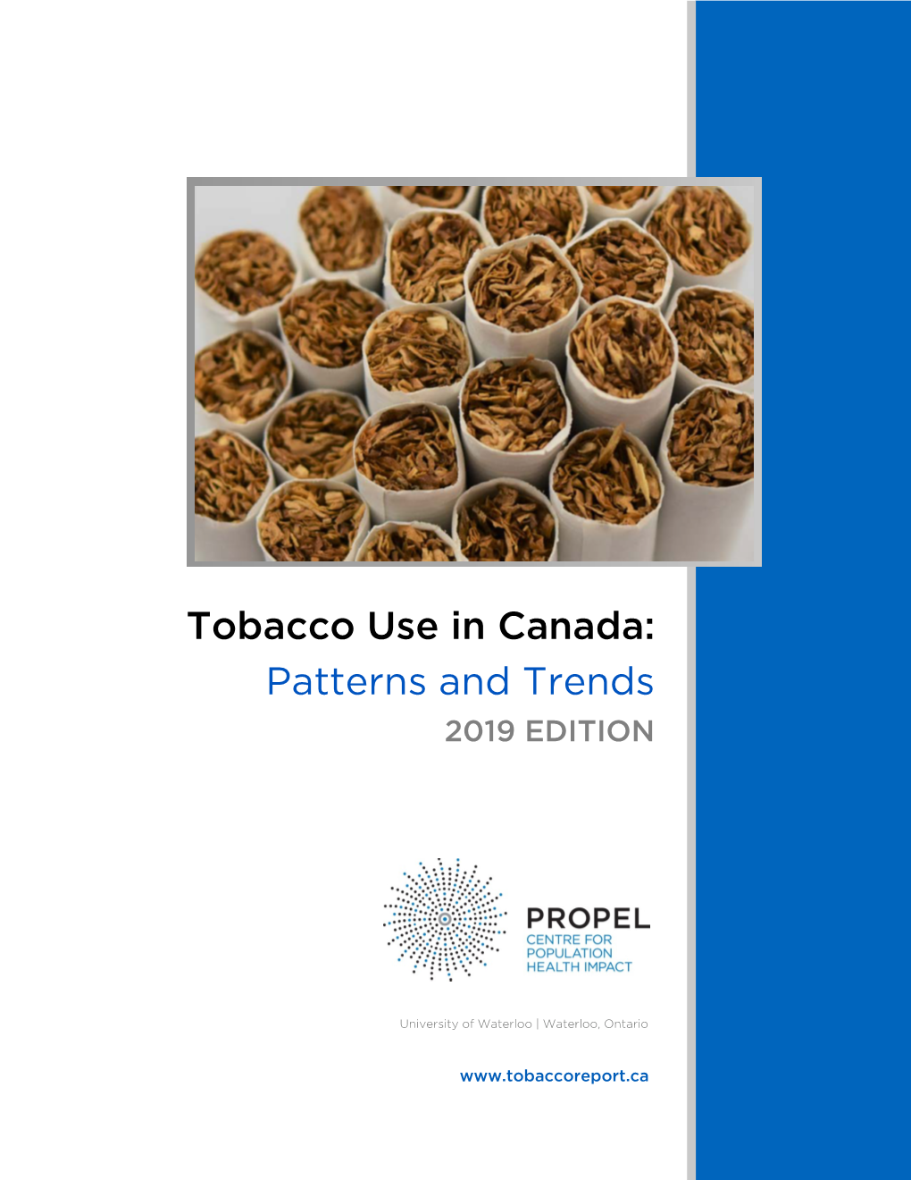 Tobacco Use in Canada: Patterns and Trends 2019 EDITION