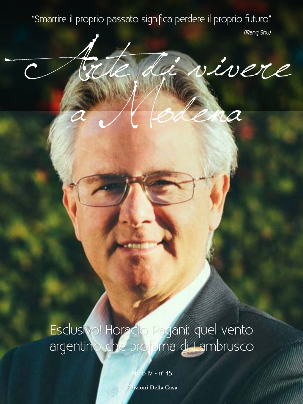 Horacio Pagani: Quel Vento Argentino Che Profuma Di Lambrusco