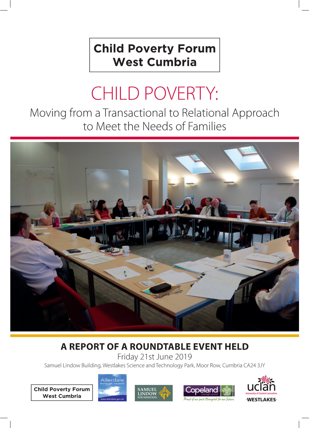 Child Poverty Forum West Cumbria CHILD POVERTY: Moving from a Transactional to Relational Approach to Meet the Needs of Families