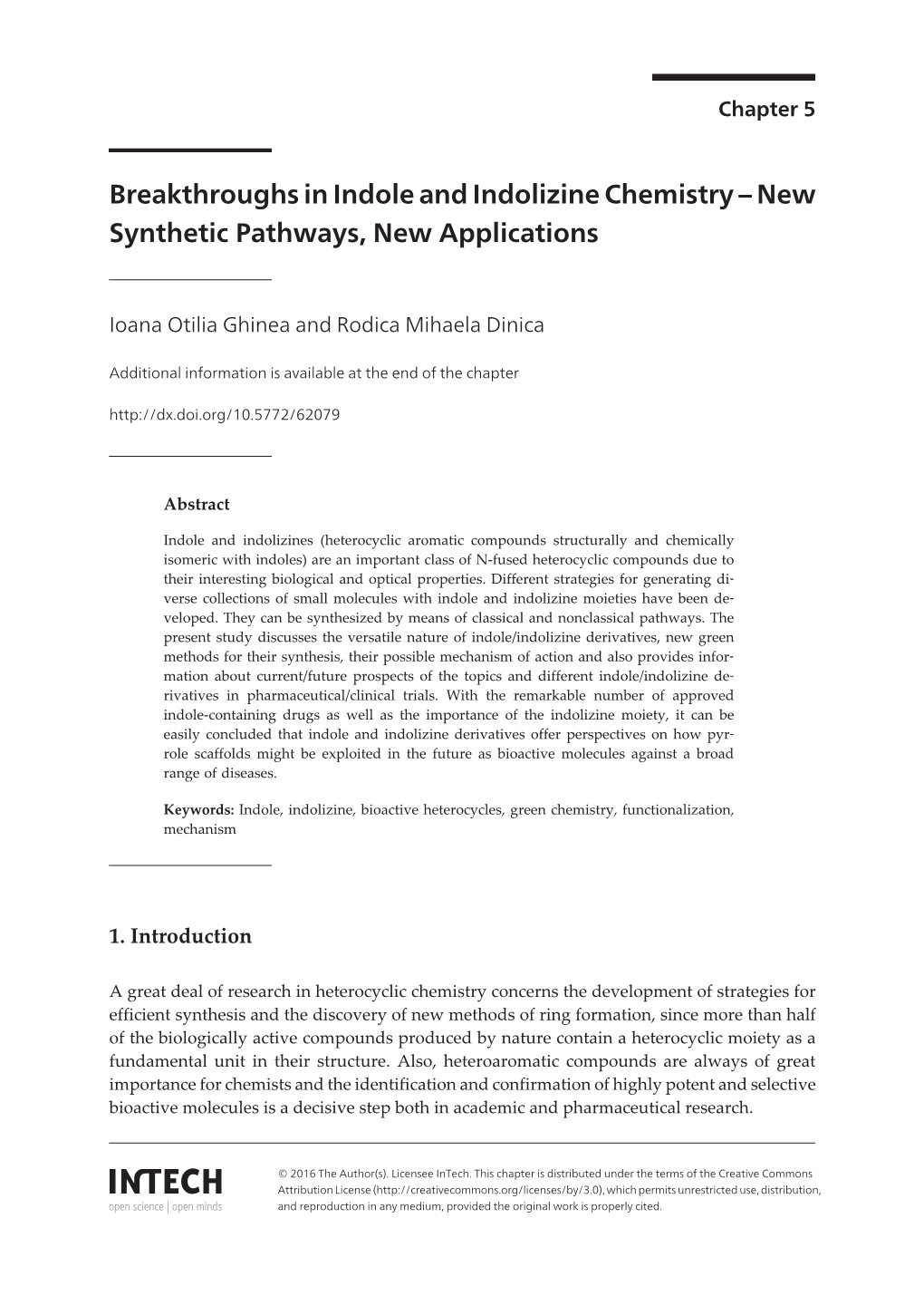 Breakthroughs in Indole and Indolizine Chemistry – New Synthetic Pathways, New Applications