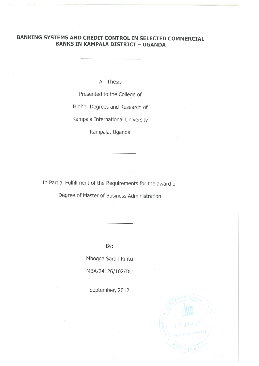 A Thesis Presented to the College of Higher Degrees and Research of Kampala International University Kampala, Uganda in Partial