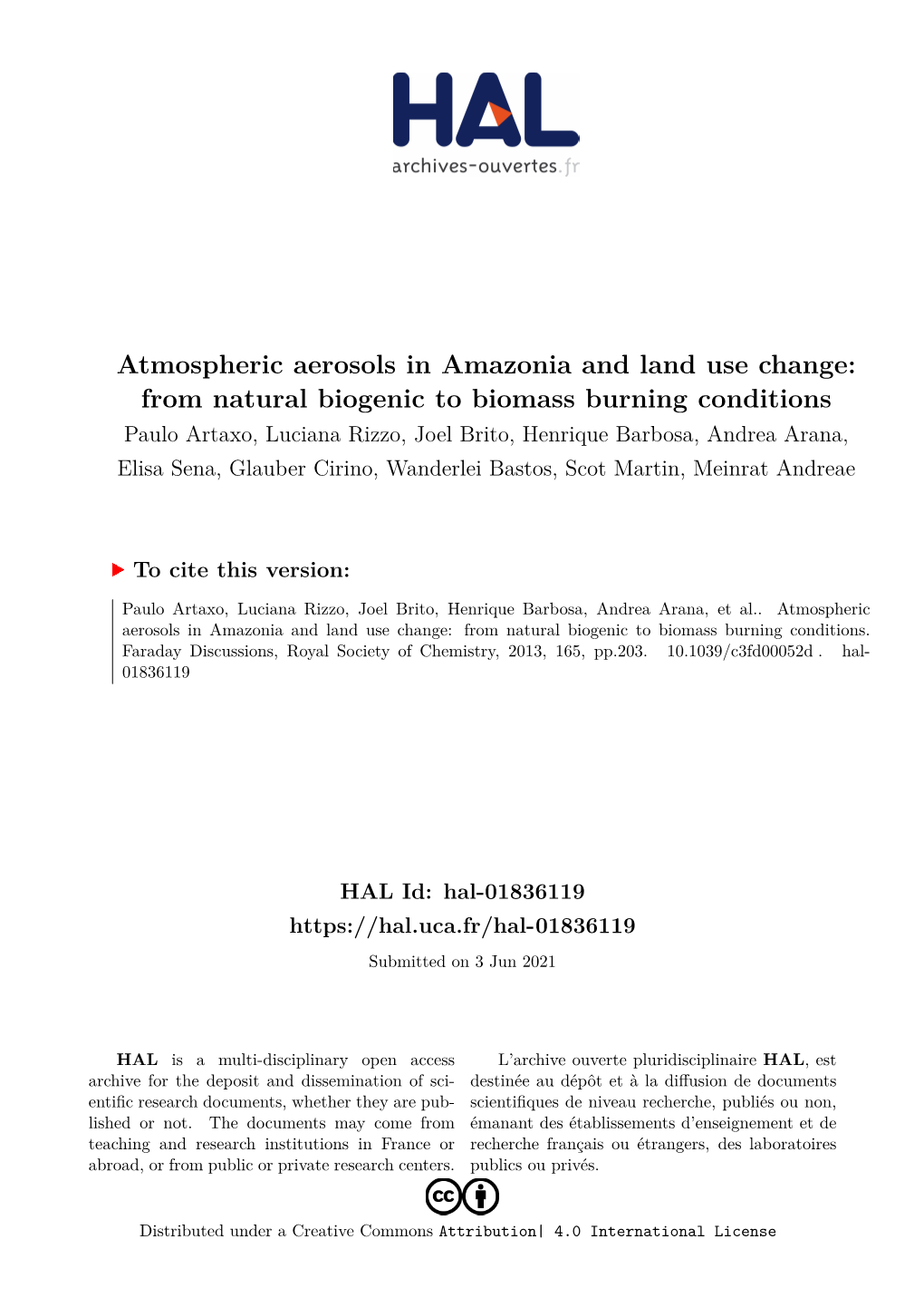 Atmospheric Aerosols in Amazonia and Land Use Change: from Natural Biogenic to Biomass Burning Conditions