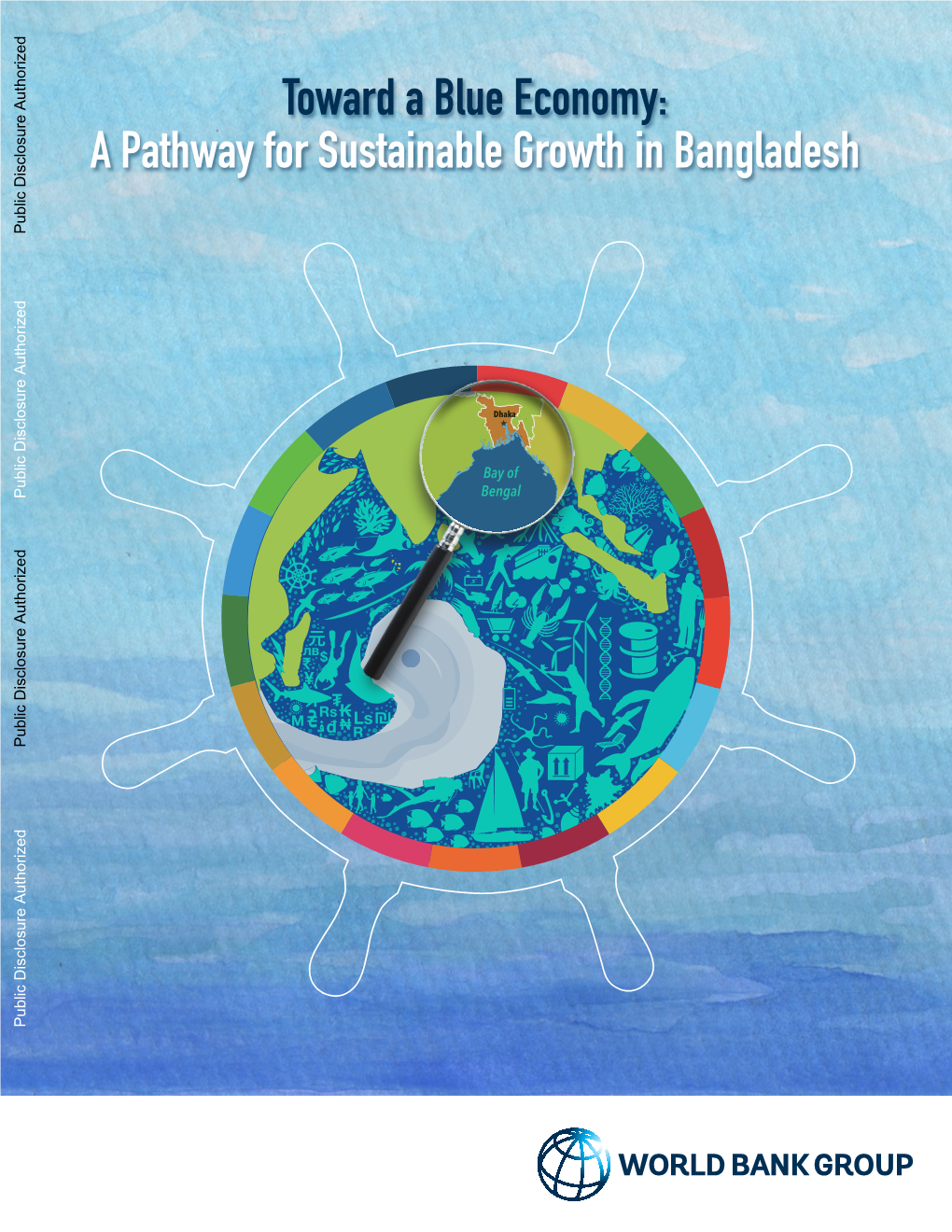 Toward a Blue Economy: a Pathway for Sustainable Growth in Bangladesh Public Disclosure Authorized