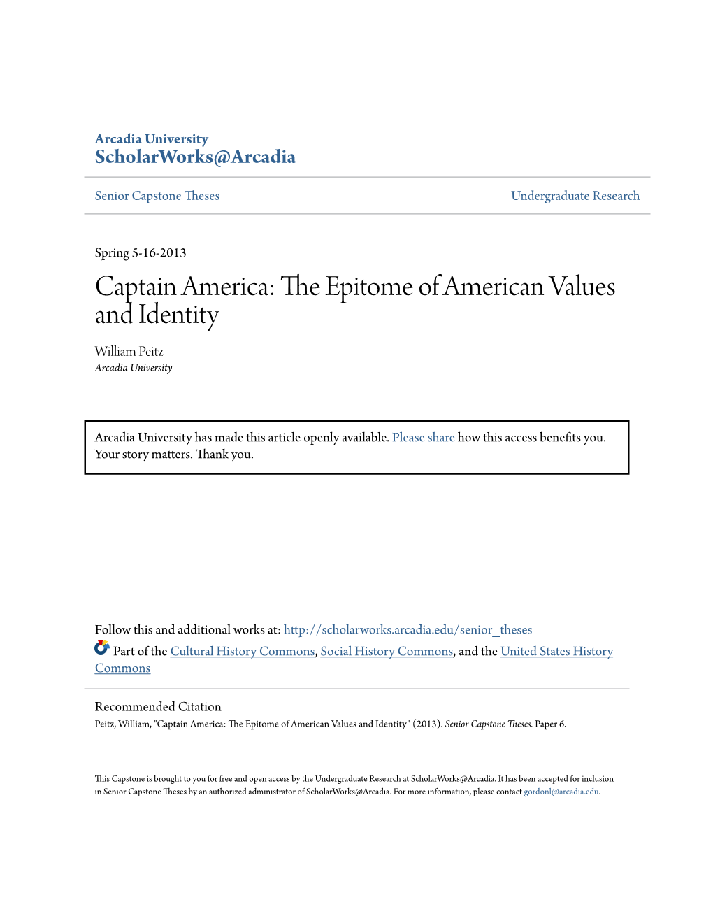 Captain America: the Pite Ome of American Values and Identity William Peitz Arcadia University