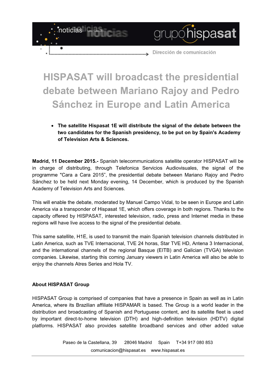 HISPASAT Will Broadcast the Presidential Debate Between Mariano Rajoy and Pedro Sánchez in Europe and Latin America
