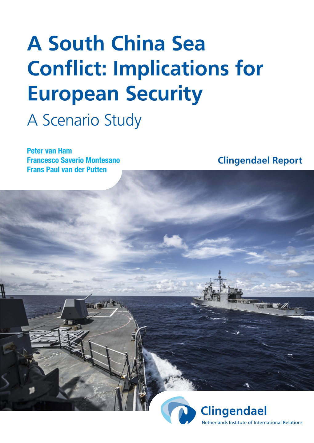 A South China Sea Conflict: Implications for European Security a Scenario Study