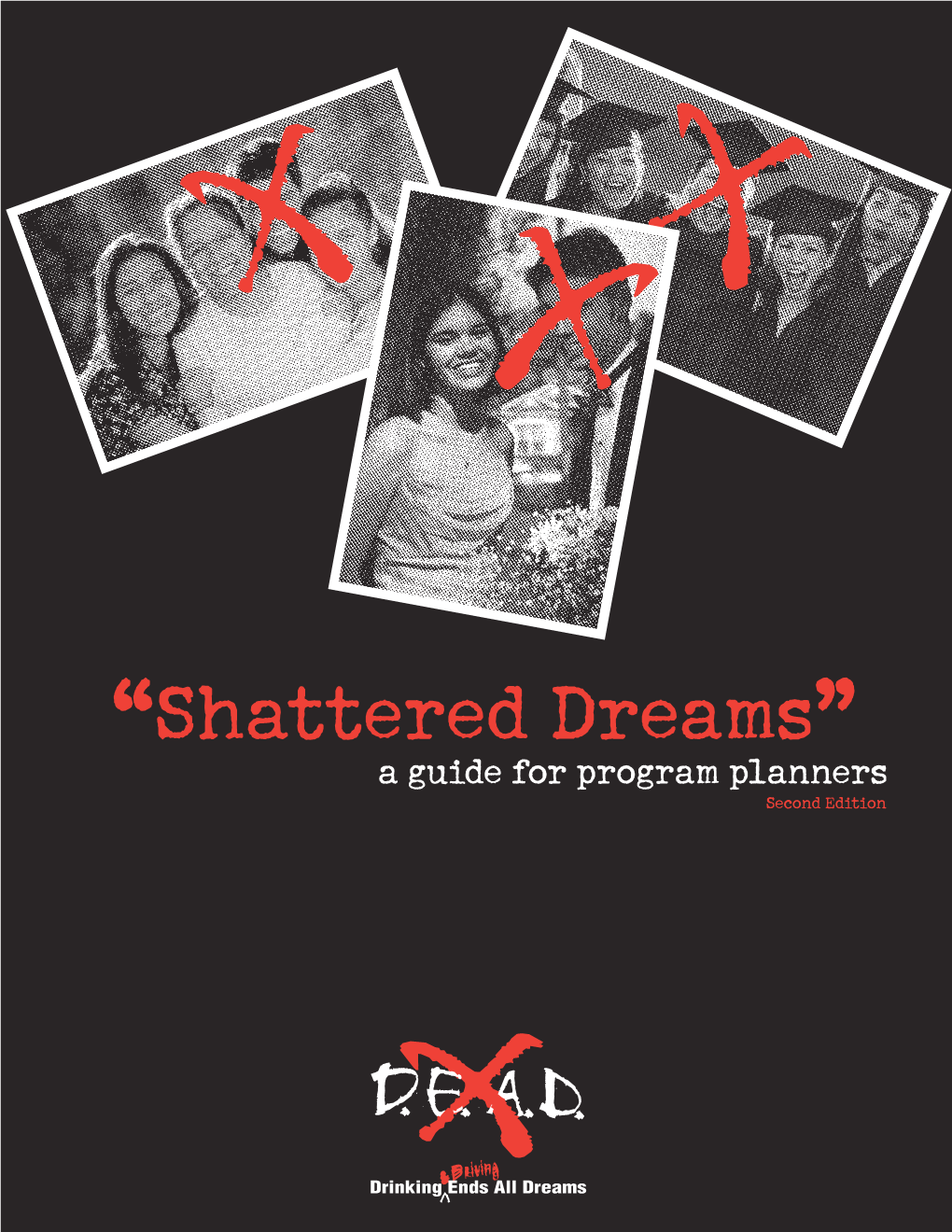 Shattered Dreams Program Guide