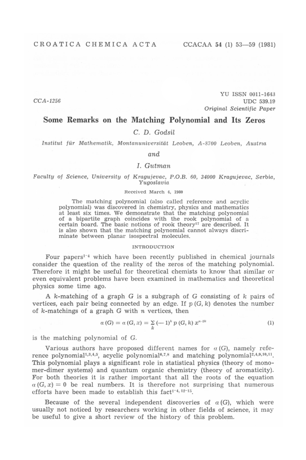 Some Remarks on the Matching Polynomial and Its Zeros C