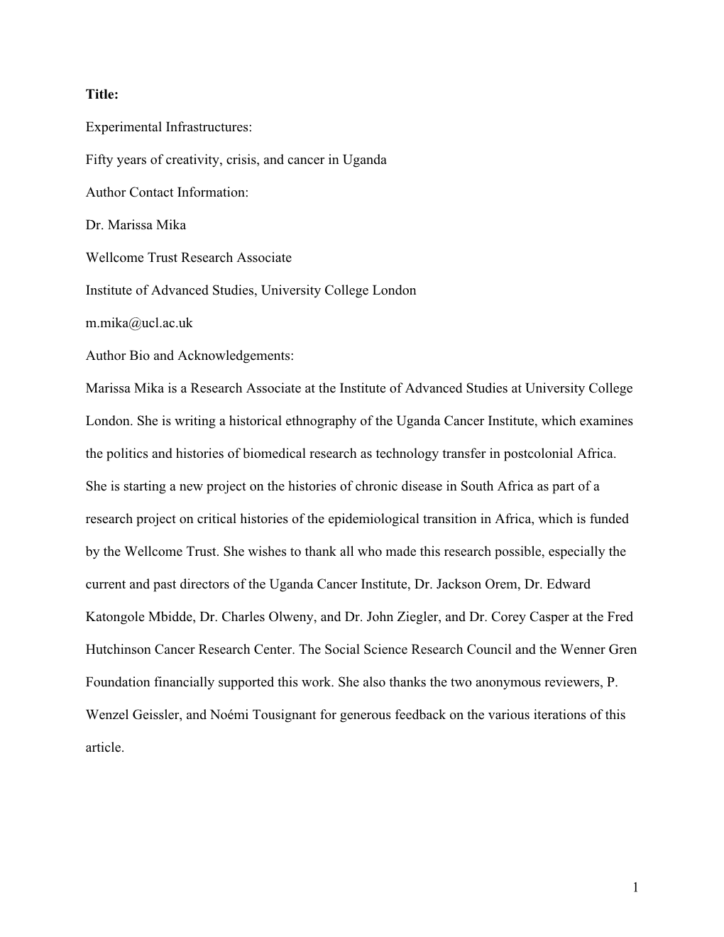 1 Title: Experimental Infrastructures: Fifty Years of Creativity, Crisis, and Cancer in Uganda Author Contact Information: Dr