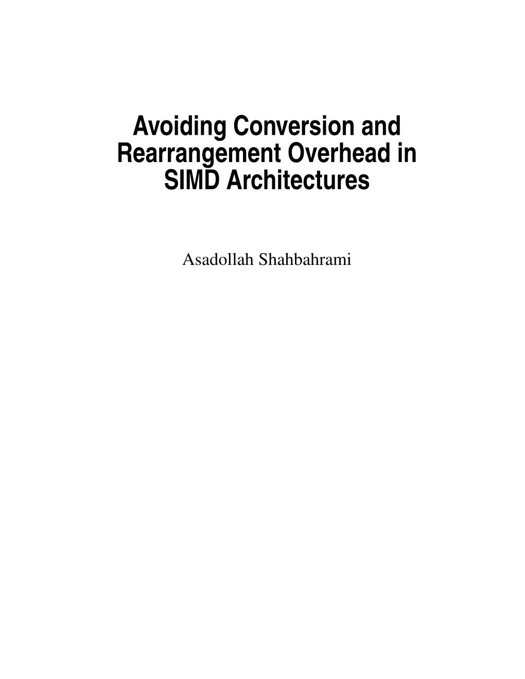 Avoiding Conversion and Rearrangement Overhead in SIMD Architectures
