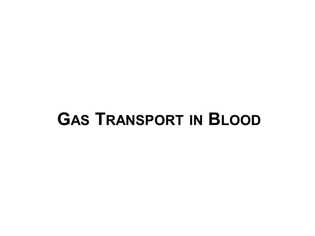 Gas Transport in Blood Oxygen Transport