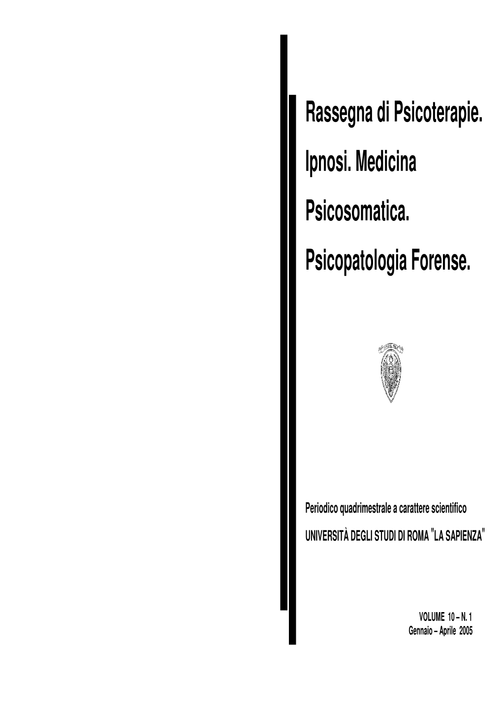 Rassegna Di Psicoterapie. Ipnosi. Medicina Psicosomatica