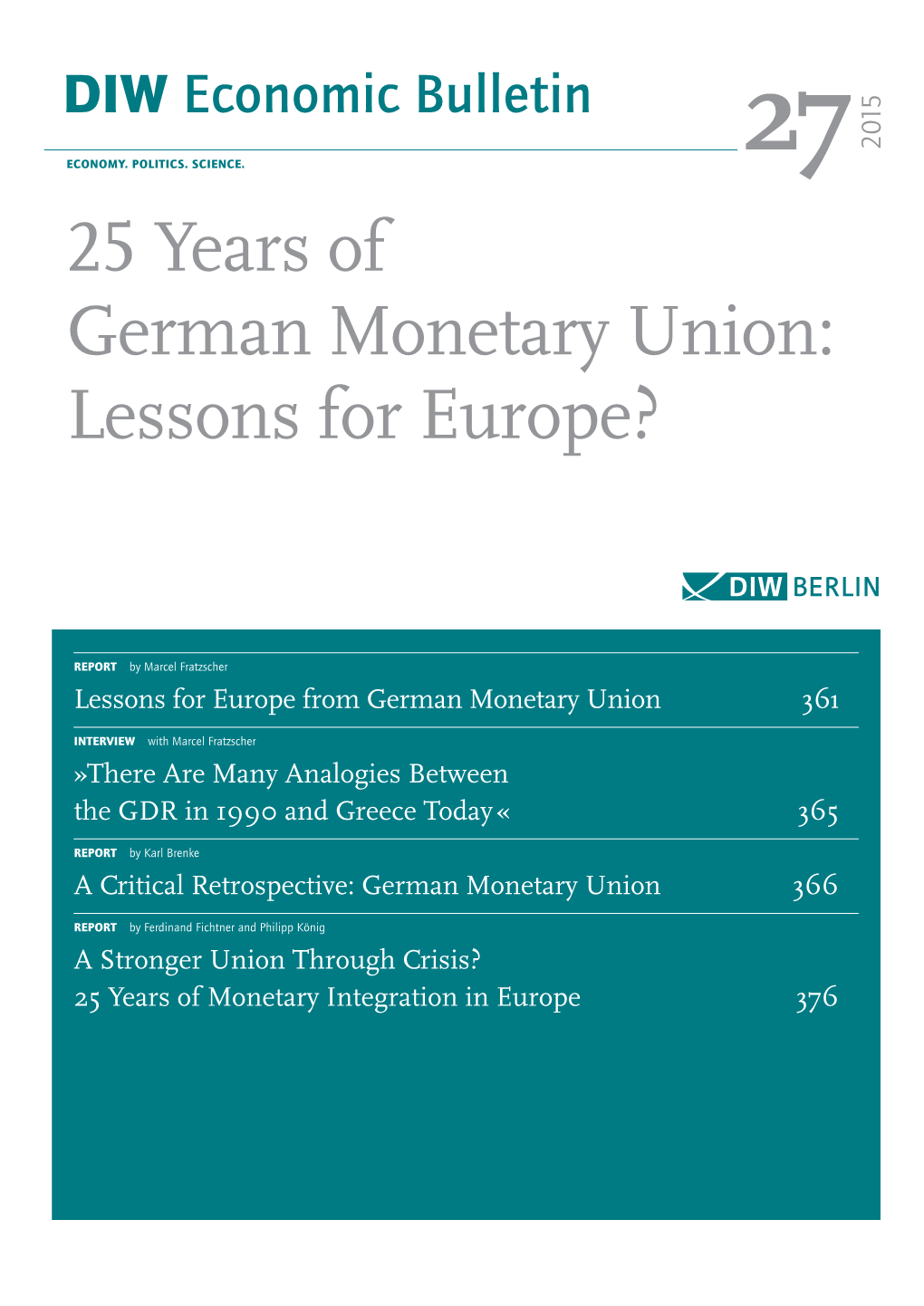 25 Years of German Monetary Union: Lessons for Europe?