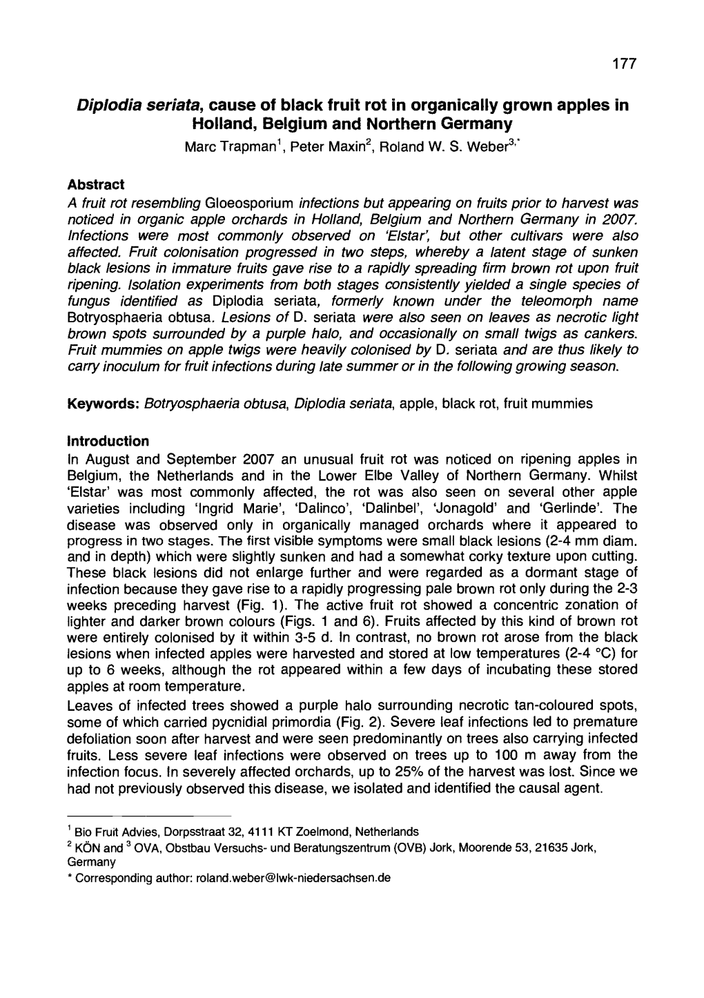 Diplodia Seriata, Cause of Black Fruit Rot in Organically Grown Apples in Holland, Belgium and Northern Germany Marc Trapmanl, Peter Maxine, Roland W