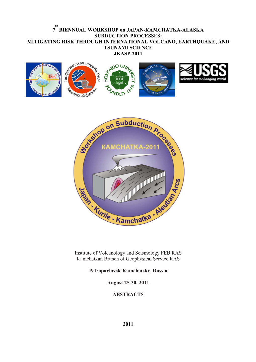 Mitigating Risk Through International Volcano, Earthquake, and Tsunami Science Jkasp-2011