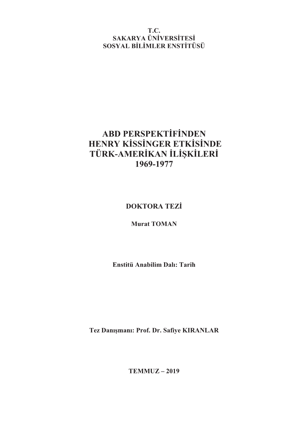 Abd Perspektifinden Henry Kissinger Etkisinde Türk -Amerikan Ilişkileri 1969-1977