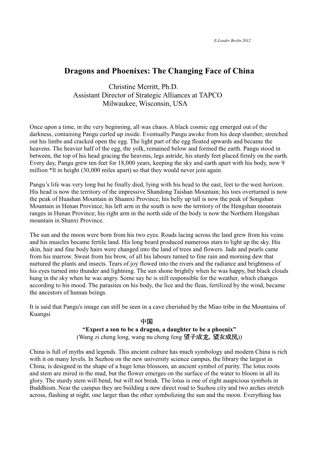 Dragons and Phoenixes: the Changing Face of China