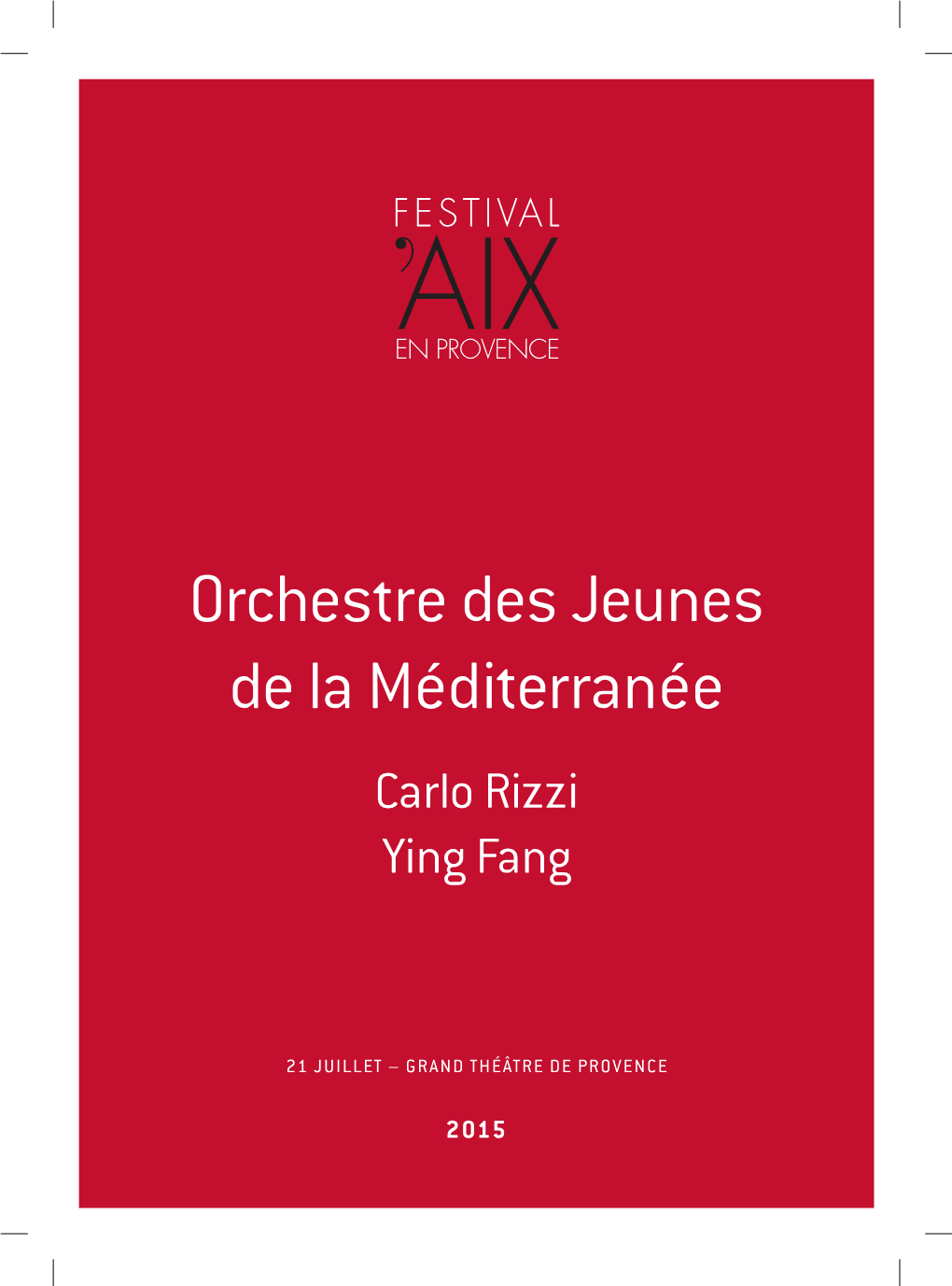 Orchestre Des Jeunes De La Méditerranée Carlo Rizzi Ying Fang