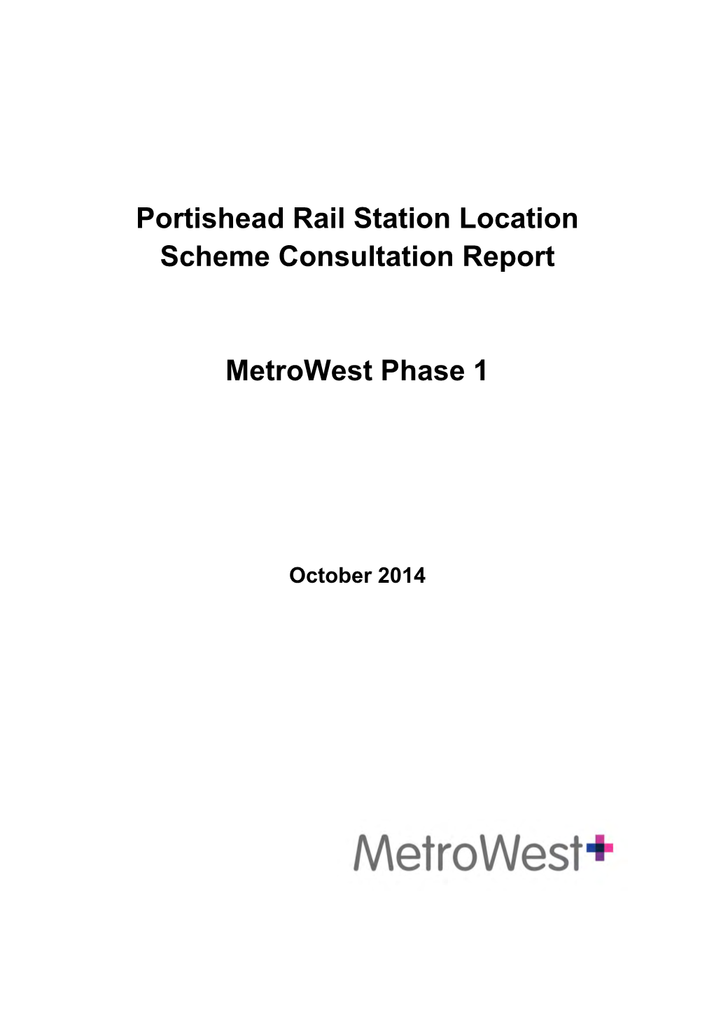 Portishead Rail Station Location Scheme Consultation Report