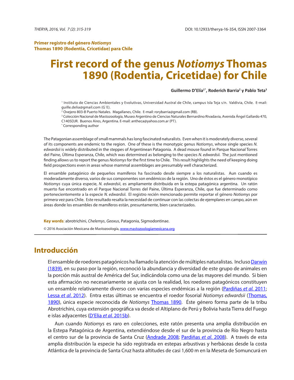 Rodentia, Cricetidae) Para Chile First Record of the Genus Notiomys Thomas 1890 (Rodentia, Cricetidae) for Chile