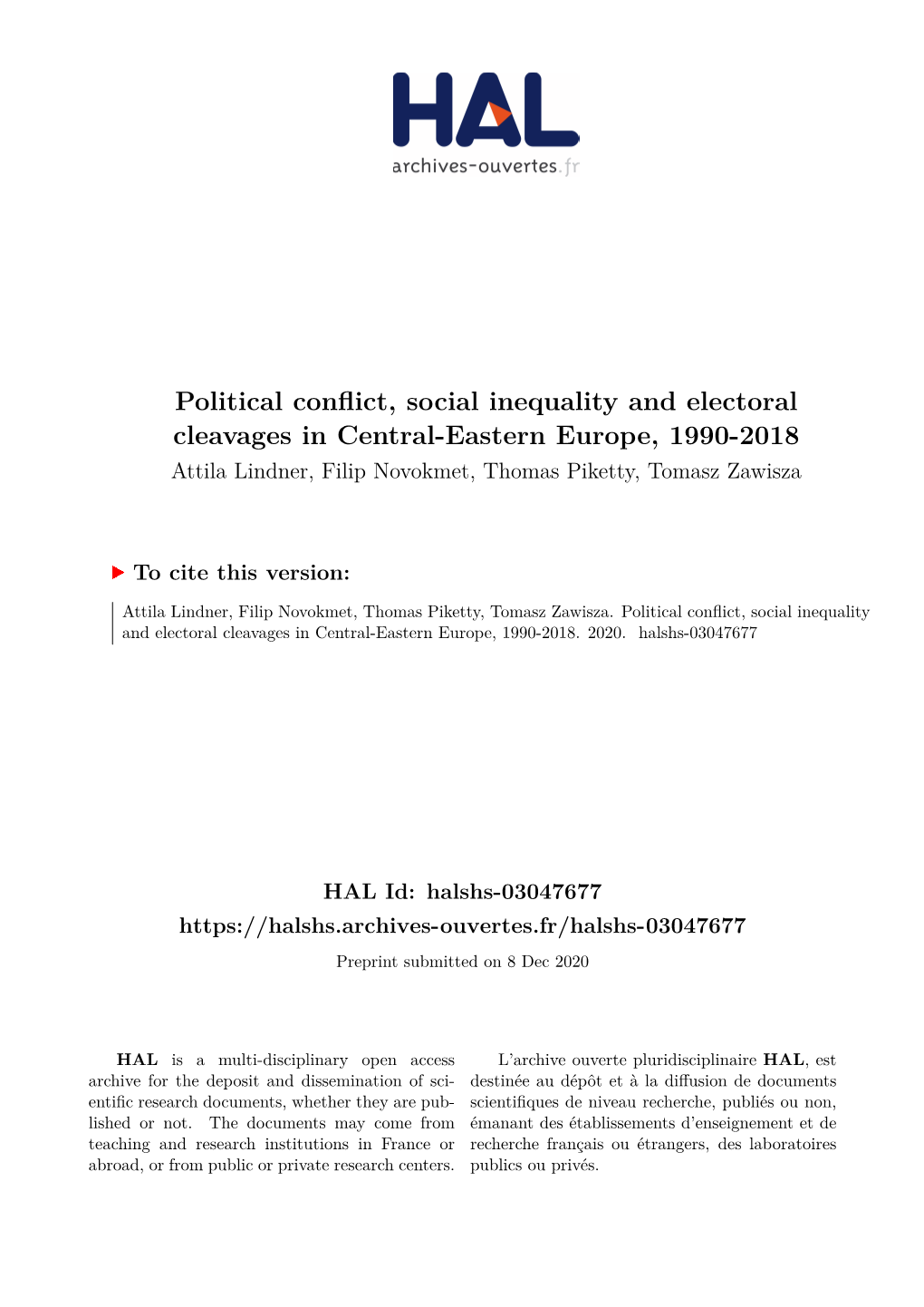 Political Conflict, Social Inequality and Electoral Cleavages in Central-Eastern Europe, 1990-2018 Attila Lindner, Filip Novokmet, Thomas Piketty, Tomasz Zawisza