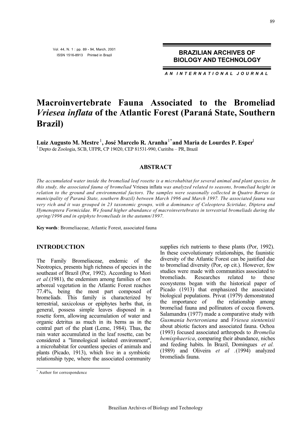 Macroinvertebrate Fauna Associated to the Bromeliad Vriesea Inflata of the Atlantic Forest (Paraná State, Southern Brazil)