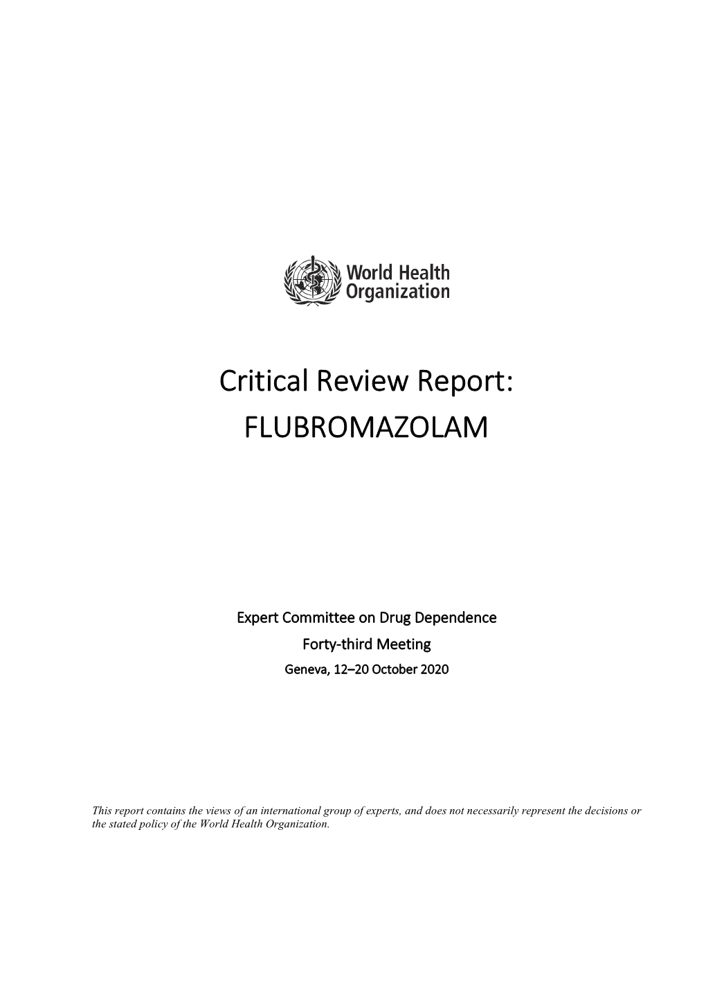 Critical Review Report: FLUBROMAZOLAM