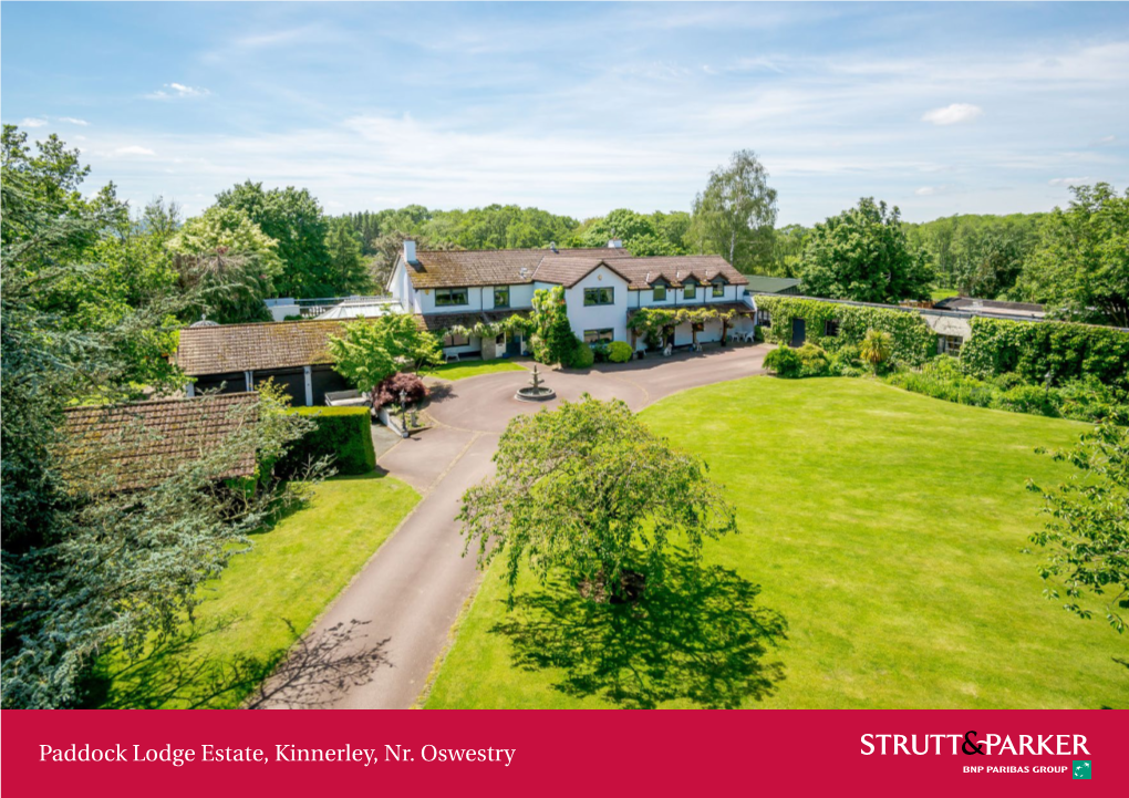 Paddock Lodge Estate, Kinnerley, Nr. Oswestry Paddock Lodge Estate, Extensive Offering Three Reception Rooms, Conservatory, Dining Kitchen, Boot Room, Kinnerley, Nr