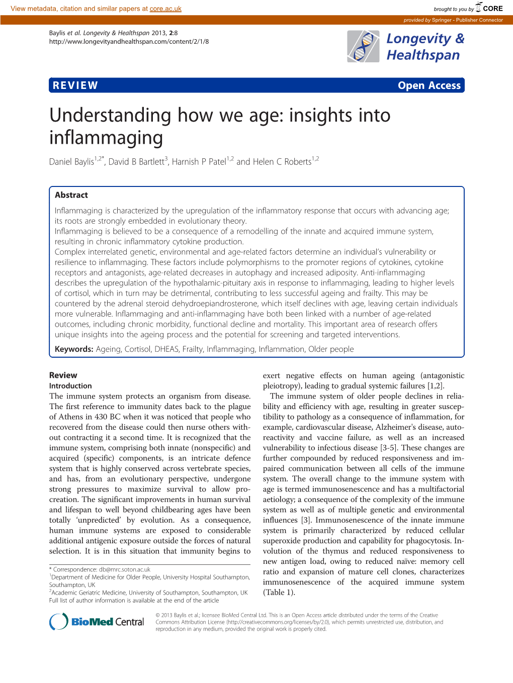 Understanding How We Age: Insights Into Inflammaging Daniel Baylis1,2*, David B Bartlett3, Harnish P Patel1,2 and Helen C Roberts1,2