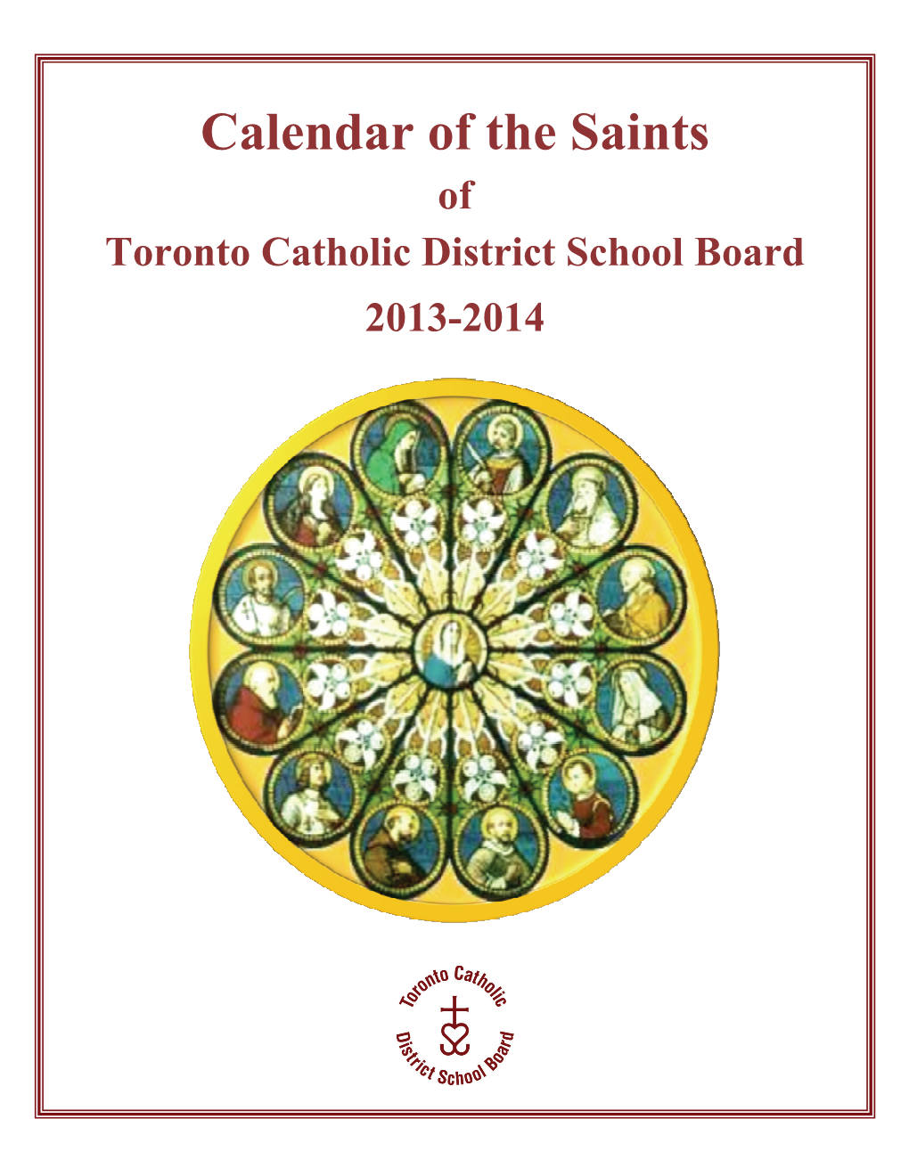 Calendar of the Saints of Toronto Catholic District School Board 2013-2014