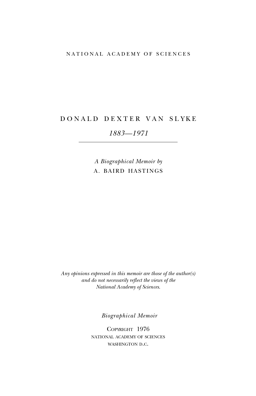 DONALD DEXTER VAN SLYKE March 29,1883-May 4,1971